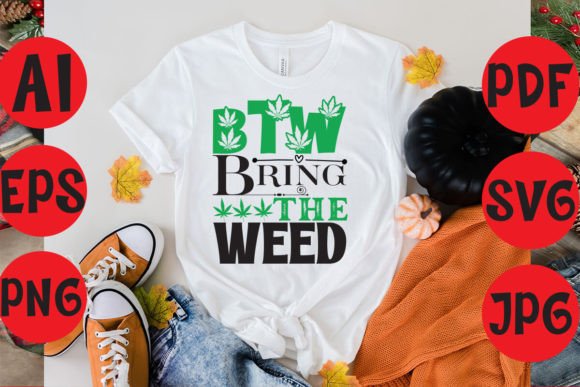 A Creator’s Review of the Btw Bring the Weed Typography Bundle for Graphics and T-Shirt Designs