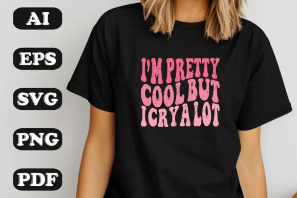 An Honest Review of the I'm Pretty Cool Svg T-Shirt Graphic