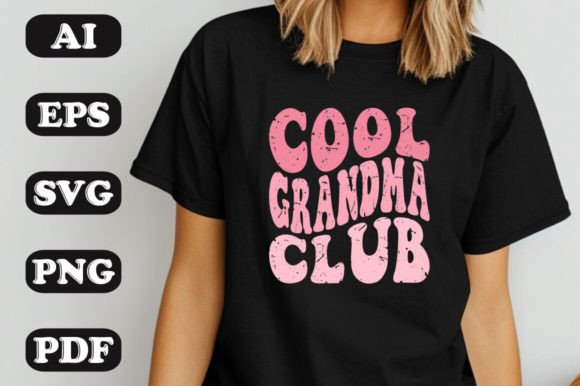 Cool Grandma Club SVG Graphics for Fun T-Shirt Designs