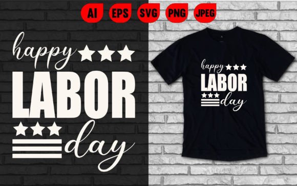 Happy Labor Day T-Shirt Design: A Graphics Asset Review