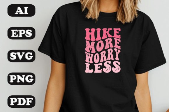 Hike More Worry Less: A Graphics Review for T-Shirt & Brand Design