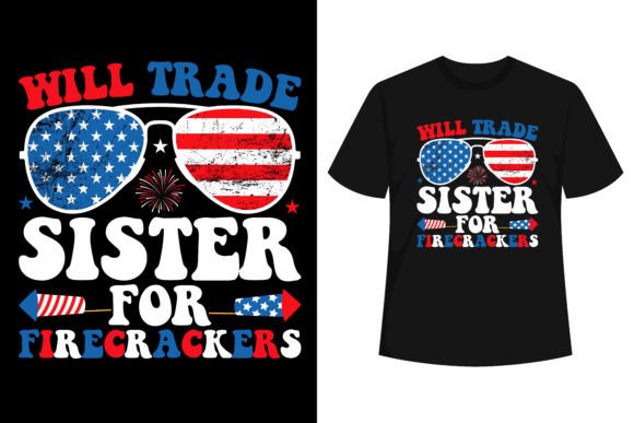 Trade Sister for Firecrackers Graphics for T-Shirt Designs
